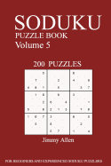 Sudoku Puzzle Book: [2017 Edition] 200 Puzzles Volume 5