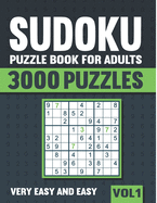 Sudoku Puzzle Book for Adults: 3000 Very Easy to Easy Sudoku Puzzles with Solutions - Vol. 1