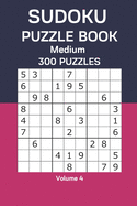 Sudoku Puzzle Book Medium: 300 Puzzles Volume 4