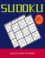sudoku puzzle books for adults: Logic Puzzles for adults -365 sudoku puzzle book large print - Puzzles Sudoku Easy, Hard and Very Hard - One Minute Su Doku Book 1- World's hardest Sudoku puzzle book -Easy Breezy Sudoku - big print Sudoku puzzle games