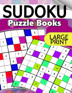 Sudoku Puzzle Books Large Print: The Huge Book of Medium to Hard Sudoku Challenging Puzzles