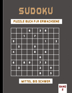 Sudoku Puzzle Buch fr Erwachsene mittel bis schwer Band 2: Sehr schwer zu lsende Sudoku-Rtsel, die sich hervorragend fr die psychische Gesundheit eignen. Erste Ausgabe