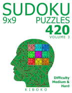 Sudoku Puzzles: 420 Sudoku Puzzles 9x9 (Medium & Hard), Volume 3