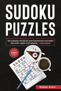 Sudoku Puzzles: 501 Sudoku Puzzles for Advanced Solvers! 250 Very Hard, 250 Insane, 1 Inhuman! Volume 2