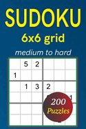 Sudoku Puzzles 6x6 grid medium to hard: 200 puzzles