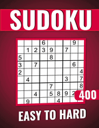 sudoku puzzles for adults large print easy to hard with solutions: 400 Puzzles.