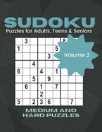 SUDOKU PUZZLES for ADULTS, TEENS and SENIORS: 8.5*11 large print paperback medium and hard logic math brain games