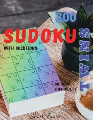 Sudoku Twins: 300 Sudoku Twins Alphabet Letters, Medium Difficulty, with Solutions - Shark Brain