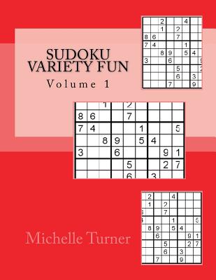 Sudoku Variety Fun Volume 1 - Turner, Michelle