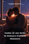 Sueos de una Noche de Romance Prohibido (Romance)