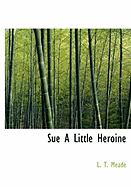 Sue a Little Heroine