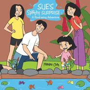 Sue's Splashy Surprise: A Pond-ering Adventure