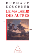 Suffering of Others / Le Malheur des autres