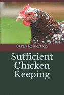 Sufficient Chicken Keeping
