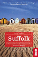 Suffolk: Local, characterful guides to Britain's Special Places