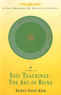 Sufi Teachings: The Art of Being