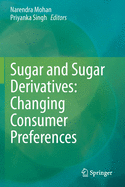 Sugar and Sugar Derivatives: Changing Consumer Preferences