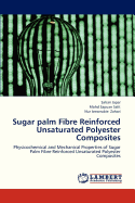 Sugar Palm Fibre Reinforced Unsaturated Polyester Composites