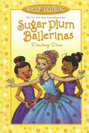 Sugar Plum Ballerinas: Dancing Diva