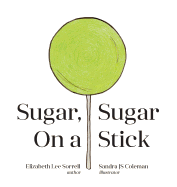 Sugar, Sugar on a Stick