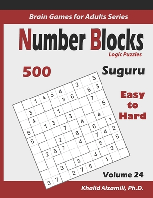 Suguru: Number Blocks Logic Puzzles: 500 Easy to Hard (10x10): : Keep Your Brain Young - Alzamili, Khalid