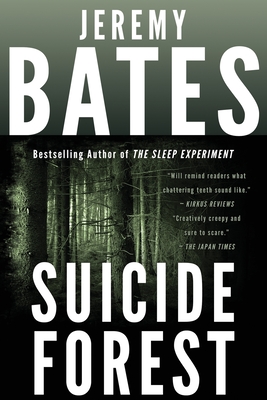 Suicide Forest - Bates, Jeremy