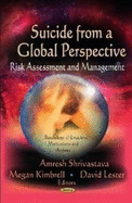 Suicide from a Global Perspective: Risk Assessment and Management