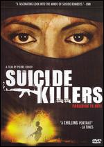 Suicide Killers - Pierre Rehov