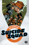 Suicide Squad: The Silver Age