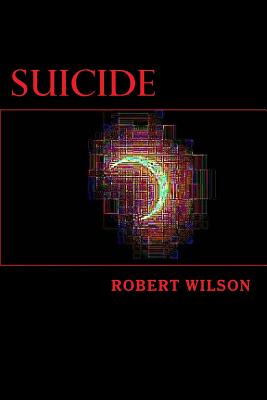 Suicide - Wilson, Robert, IV