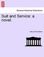 Suit and Service: A Novel.