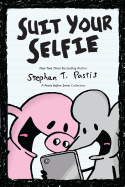 Suit Your Selfie: A Pearls Before Swine Collection Volume 5