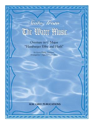 Suite from the Water Music - Telemann, Georg Philipp (Composer), and Oliver, Curt