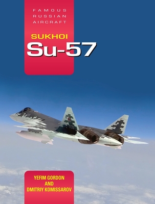 Sukhoi Su-57 - Gordon, Yefim