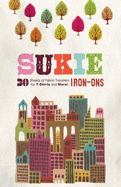 Sukie Iron-Ons: 30 Sheets of Fabric Transfers for T-Shirts and More!