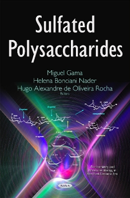 Sulfated Polysaccharides - Gama, Miguel (Editor), and Nader, Helena Bonciani (Editor), and Rocha, Hugo Alexandre de Oliveira (Editor)