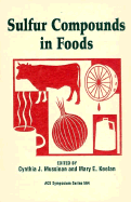 Sulfur Compounds in Foods - Mussinan, Cynthia J (Editor), and Keelan, Mary E (Editor)