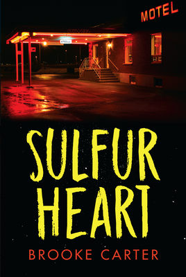 Sulfur Heart - Carter, Brooke