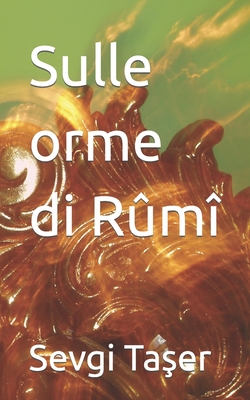 Sulle orme di R?m? - Ta er,  eref Ali, and Ta er, Sevgi