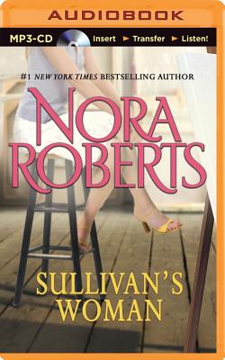 Sullivan's Woman - Roberts, Nora