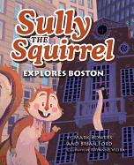 Sully the Squirrel Explores Bo