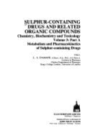 Sulphur-containing Drugs and Related Organic Compounds: Chemistry, Biochemistry and Toxicology