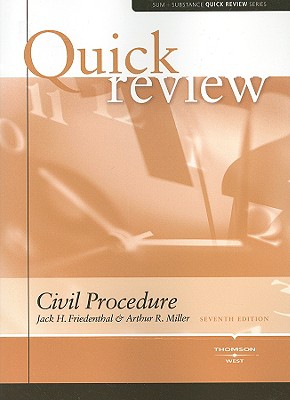 Sum and Substance Quick Review on Civil Procedure - Miller, Arthur R., and Friedenthal, Jack H.
