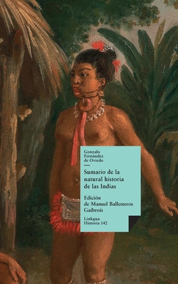 Sumario de la natural historia de las Indias - Fernndez de Oviedo, Gonzalo