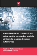 Sumariza??o de comentrios sobre sade nas redes sociais utilizando a aprendizagem automtica