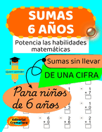 Sumas 6 Aos: SUMAS SIN LLEVAR de UNA CIFRA para NI?OS de 6 A?OS