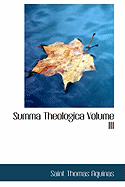 Summa Theologica Volume III