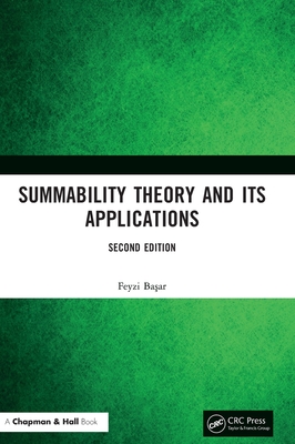 Summability Theory and Its Applications - Ba ar, Feyzi