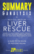 Summary & Analysis of Medical Medium Liver Rescue: A Guide to the Book by Anthony William