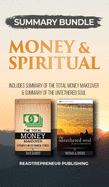 Summary Bundle: Money & Spiritual: Readtrepreneur Publishing: Includes Summary of The Total Money Makeover & Summary of The Untethered Soul